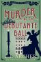 [Cleopatra Fox 05] • Murder at the Debutante Ball